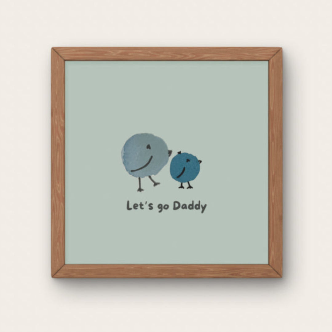 Illustration minimaliste deux oiseaux bleus marchant avec texte Let's go Daddy pour  déco chambre garçon