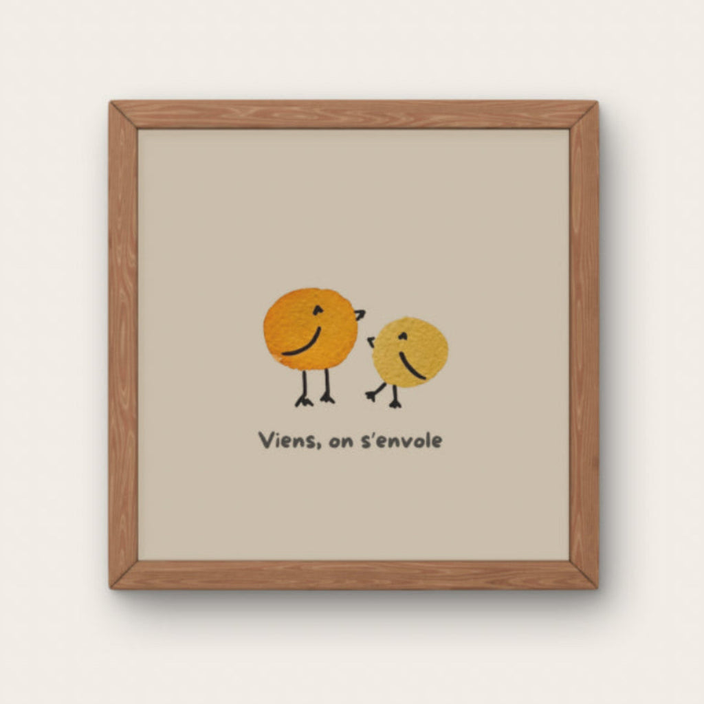 Affiche décorative carrée sur fond beige représentant deux oiseaux ronds stylisés, un orange et un jaune, avec le texte manuscrit "Viens, on s'envole" en bas.